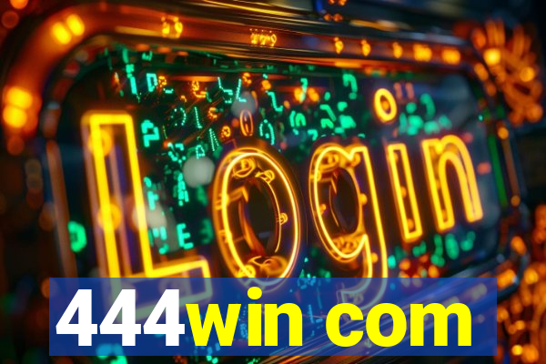 444win com
